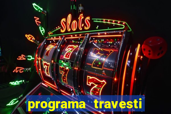 programa travesti baixada fluminense